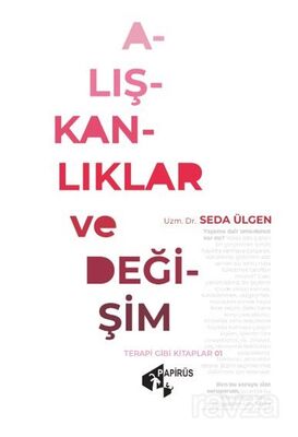 Alışkanlıklar ve Değişim - 1