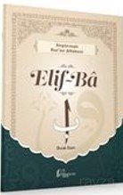 Alıştırmalı Kur'an Alfabesi / Elif-Ba - 1