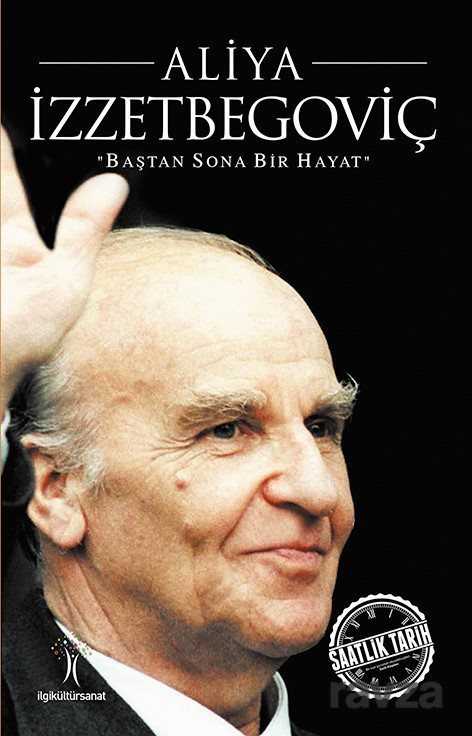 Aliya İzzetbegoviç - İlgi Kültür Sanat Yayınları