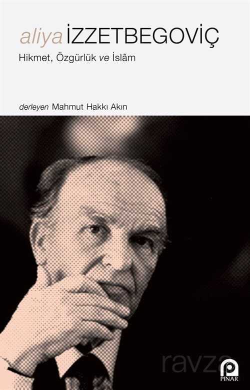 Aliya İzzetbegoviç - Pınar Yayınları