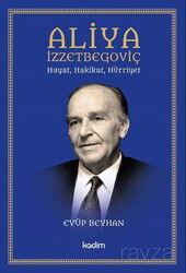 Aliya İzzetbegoviç - Kadim Yayınları