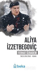 Aliya İzzetbegoviç - Beka Yayınları