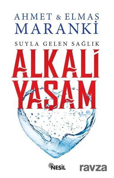 Alkali Yaşam: Suyla Gelen Sağlık - Nesil Yayınları