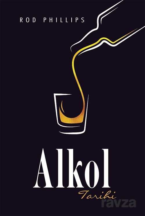 Alkol Tarihi (Ciltli) - 1