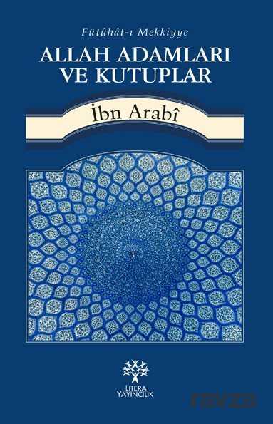 Allah Adamları ve Kutuplar - Litera Yayıncılık
