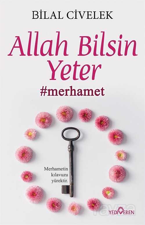 Allah Bilsin Yeter - Yediveren Yayınları