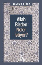 Allah Bizden Neler İstiyor? - Ensar Neşriyat