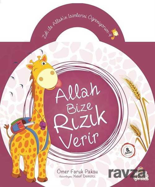 Allah Bize Rızık Verir - Nesil Çocuk Yayınları