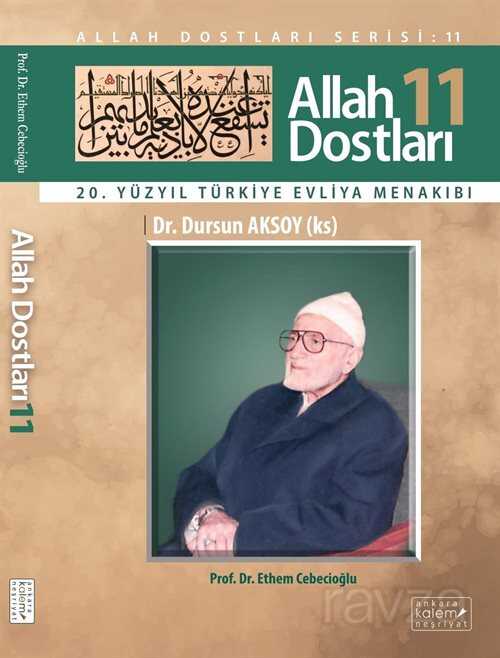 Allah Dostları 11 - Ankara Kalem Neşriyat