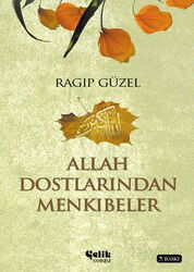 Allah Dostlarından Menkıbeler - Çelik Yayınevi