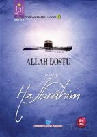 Allah Dostu yahut Hz. İbrahim - Beyan Yayınları