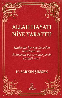 Allah Hayatı Niye Yarattı? - 1