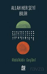 Allah Her Şeyi Bilir - Nesil Yayınları