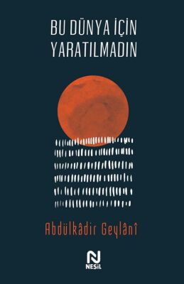 Allah Her Seyi Bilir Kalbini Temiz Tut Bu Dünya Için Yaratilmadin 3lü Set - 4