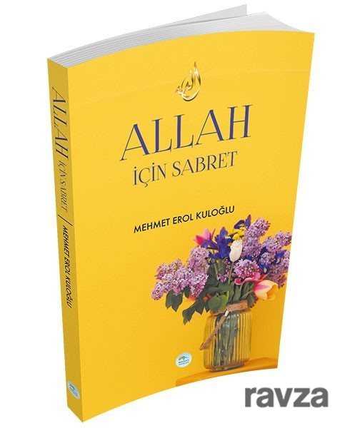 Allah İçin Sabret - 1