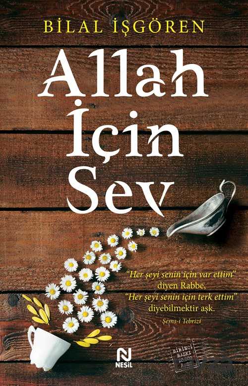 Allah İçin Sev - Nesil Yayınları