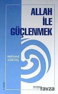Allah ile Güçlenmek - Okyanus Yayıncılık (Kayseri)
