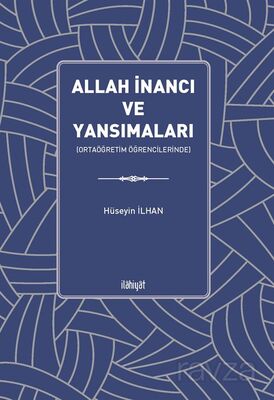 Allah İnancı ve Yansımaları (Ortaöğretim Öğrencilerinde) - 1