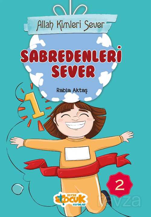 Allah Kimleri Sever 2 / Sabredenleri Sever - Siyer Yayınları