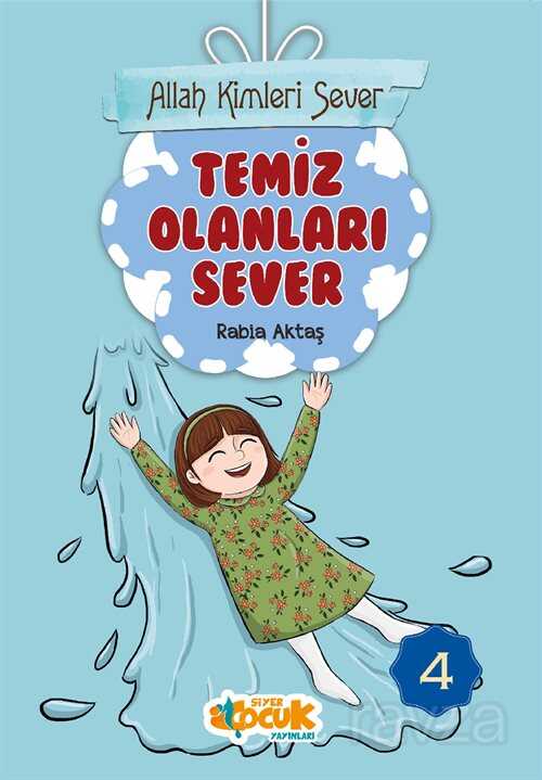 Allah Kimleri Sever 4 / Temiz Olanları Sever - Siyer Çocuk