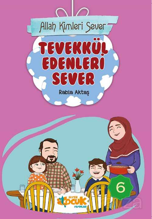 Allah Kimleri Sever 6 / Tevekkül Edenleri Sever - Siyer Çocuk