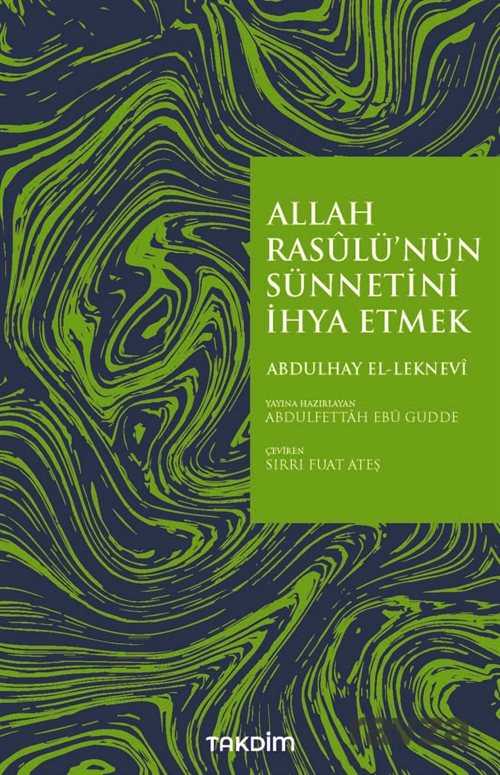 Allah Rasulü'nün Sünnetini İhya Etmek - Takdim