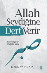Allah Sevdiğine Dert Verir - Timaş Yayınları