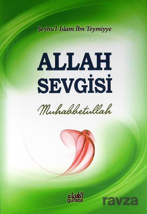 Allah Sevgisi Muhabbetullah - Guraba Yayınları