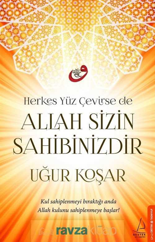 Allah Sizin Sahibinizdir - Destek Yayınları