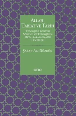 Allah, Tabiat ve Tarih - 1