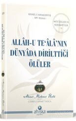 Allah-u Tealanın Dünyada Dirilttiği Ölüler - Ahıska Yayınevi