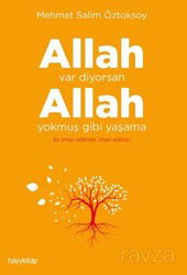 Allah Var Diyorsan Allah Yokmuş Gibi Yaşama - Hayy Kitap