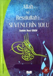 Allah Ve Resulullahi Sevenlerin Yolu - Şelale Yayınları