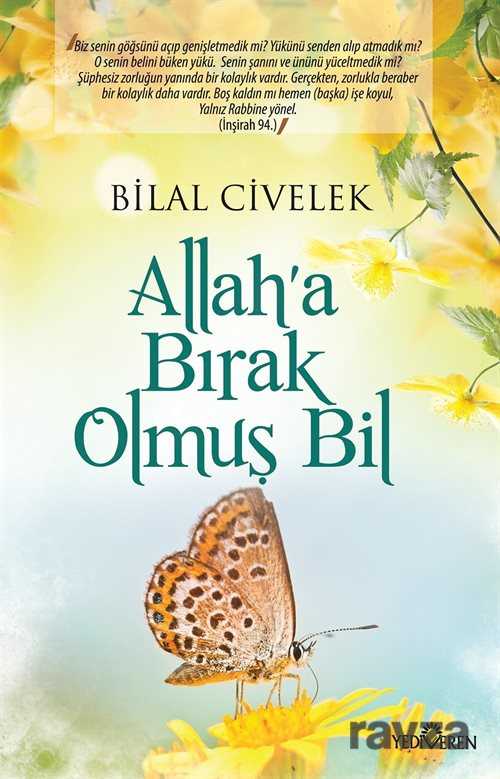 Allah'a Bırak Olmuş Bil - Yediveren Yayınları