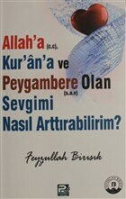 Allah'a (c.c), Kur'an'a ve Peygambere Olan Sevgimi Nasıl Arttırabilirim? - Polen Yayınları