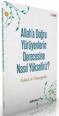 Allah'a Doğru Yürüyenlerin Derecesine Nasıl Yükseliriz? - 1