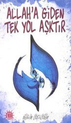 Allah'a Giden Tek Yol Aşktır - Yason Yayıncılık