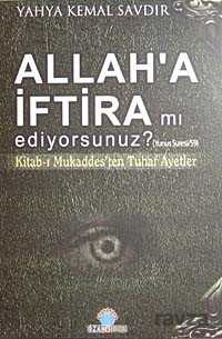 Allah'a İftira mı Ediyorsunuz? - 1