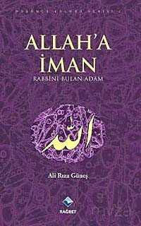 Allah'a İman - Rağbet Yayınları