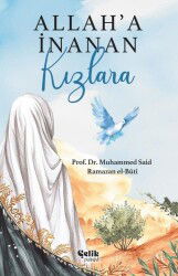 Allah'a İnanan Kızlara - Çelik Yayınevi