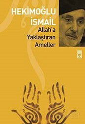 Allah'a Yaklaştıran Ameller - Timaş Yayınları