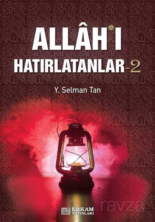 Allah'ı Hatırlatanlar-2 - Erkam Yayınları