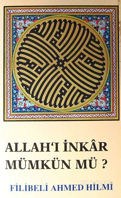 Allah'ı İnkar Mümkün mü? - Çağrı Yayınları