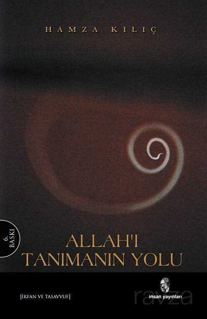 Allah'ı Tanımanın Yolu - İnsan Yayınları