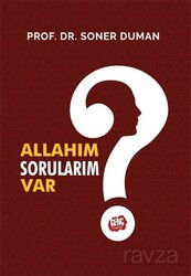 Allahım Sorularım Var? - Erkam Yayınları
