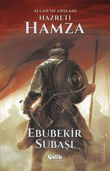 Allah'ın Aslanı Hazreti Hamza - Çelik Yayınevi