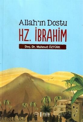Allah'ın Dostu Hz. İbrahim - 1