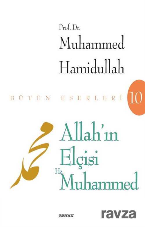 Allah'ın Elçisi Hz. Muhammed - Beyan Yayınları