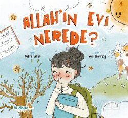 Allah’ın Evi Nerede? - Hüdhüd Kitap