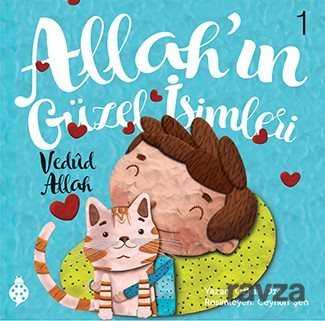 Allah'ın Güzel İsimleri 1: Vedud - Uğurböceği Yayınları